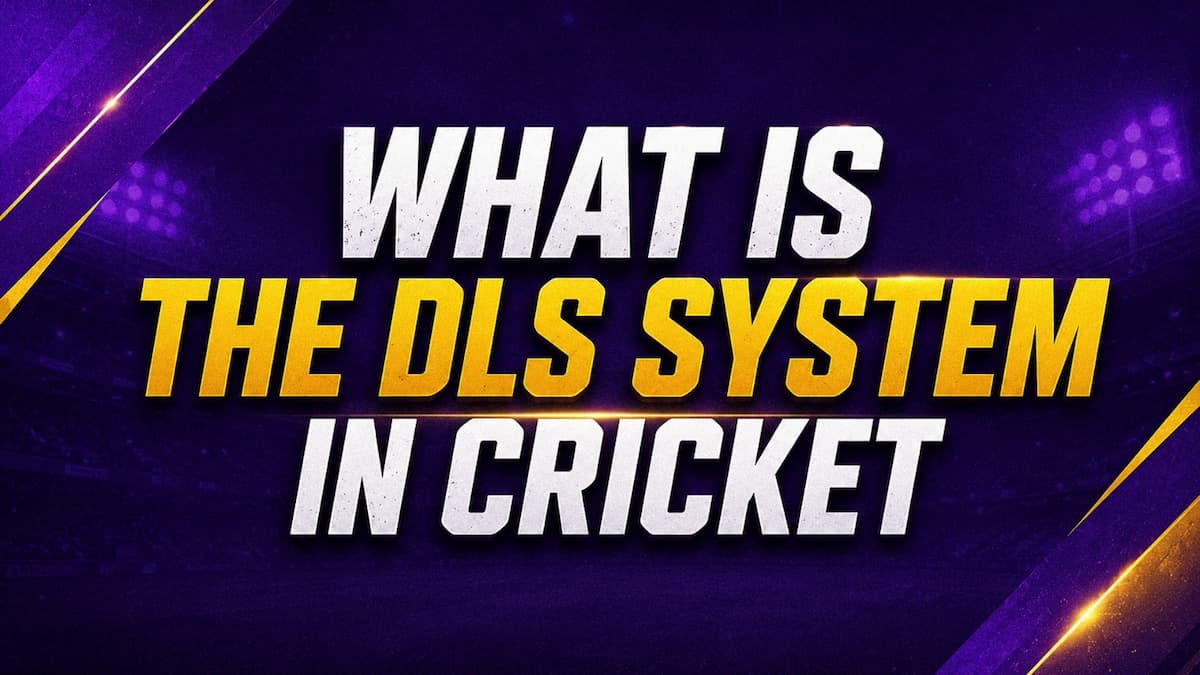 What Is the DLS System in Cricket?