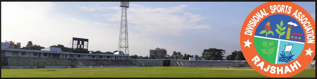 Shahid Kamruzzaman Stadium, Rajshahi Shahid Kamruzzaman Stadium, Rajshahi cricket ground